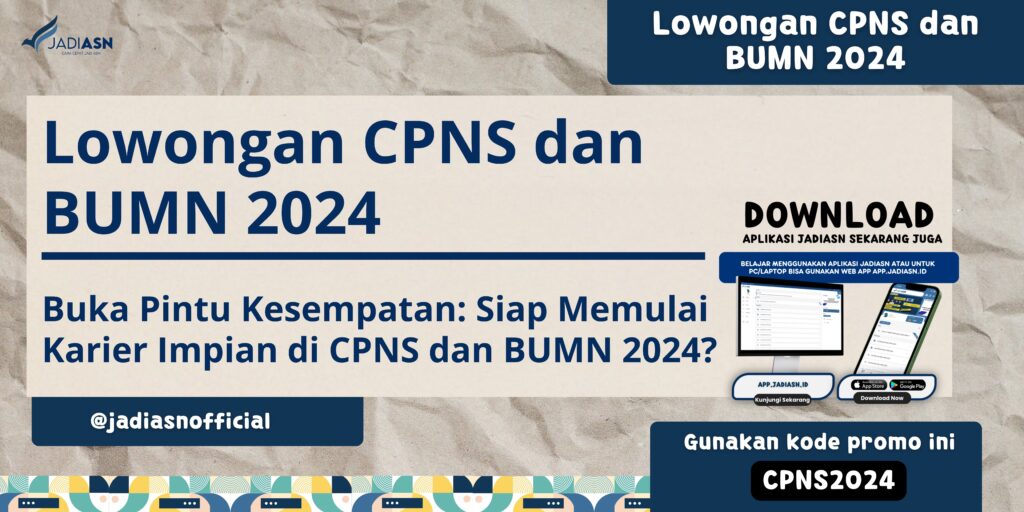 Lowongan CPNS dan BUMN 2024