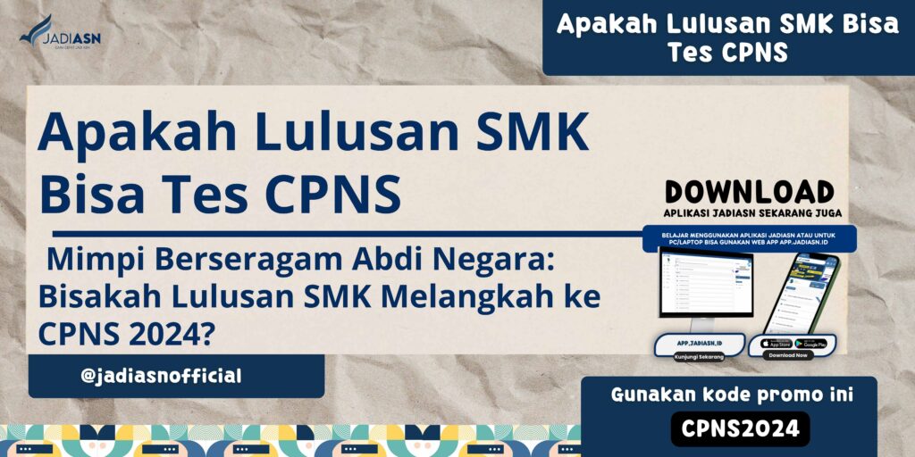 Apakah Lulusan SMK Bisa Tes CPNS