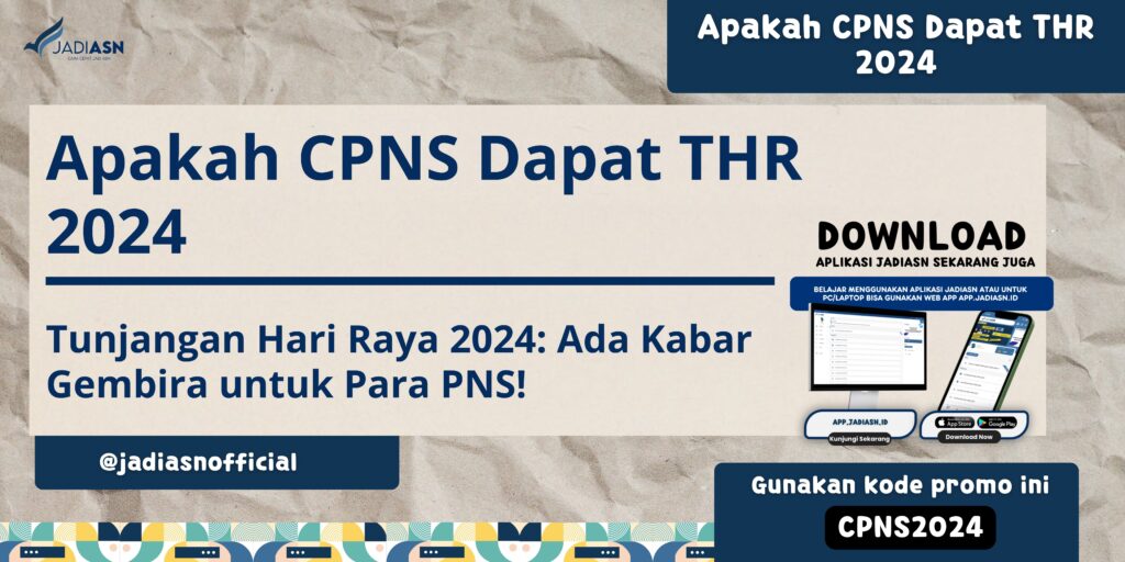 Apakah CPNS Dapat THR 2024 Tunjangan Hari Raya 2024 Ada Kabar