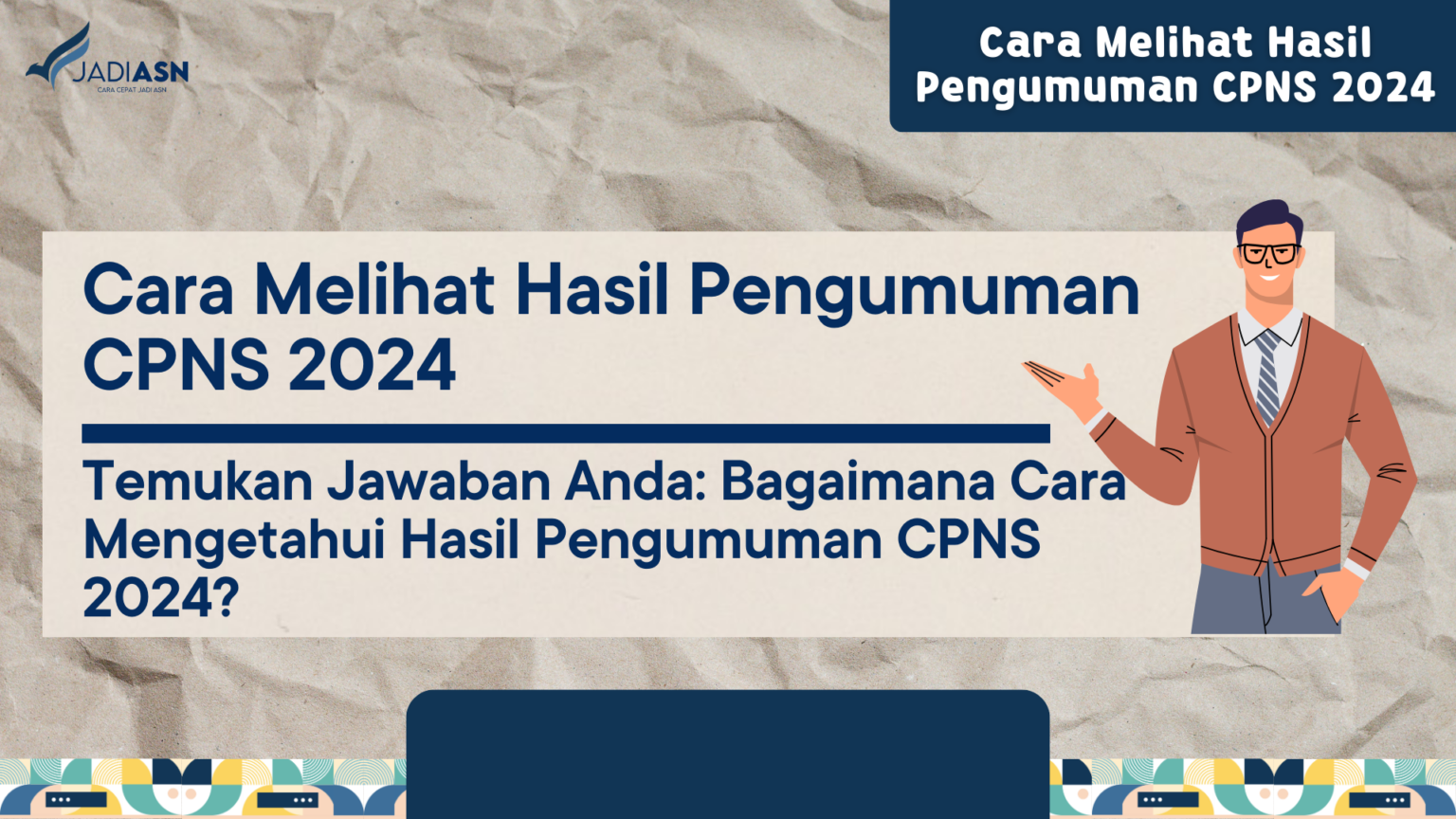 Cara Melihat Hasil Pengumuman CPNS 2024 Temukan Jawaban Anda