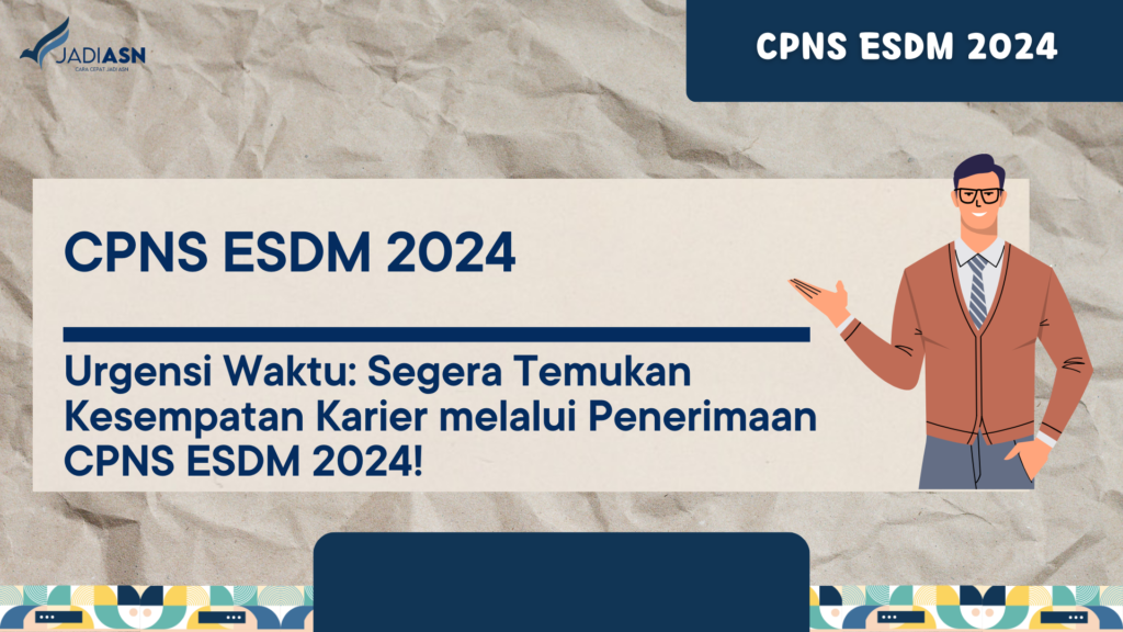 CPNS ESDM 2024