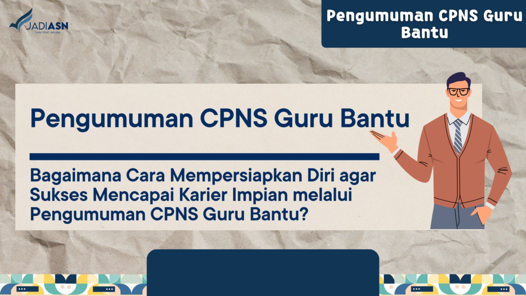 Pengumuman CPNS Guru Bantu