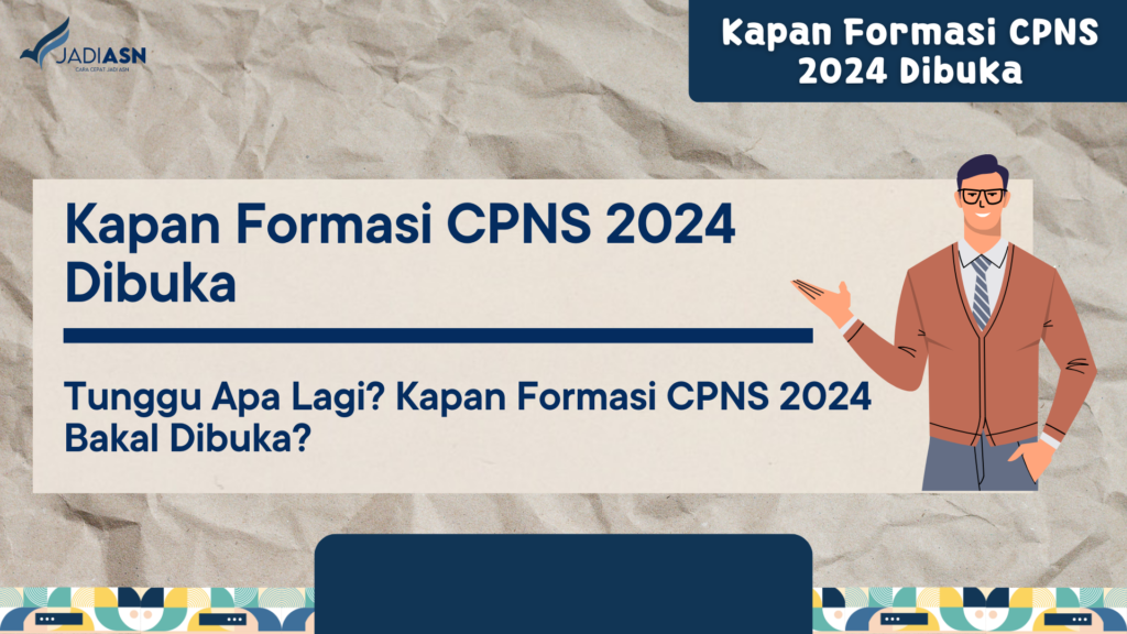 Kapan Formasi CPNS 2024 Dibuka