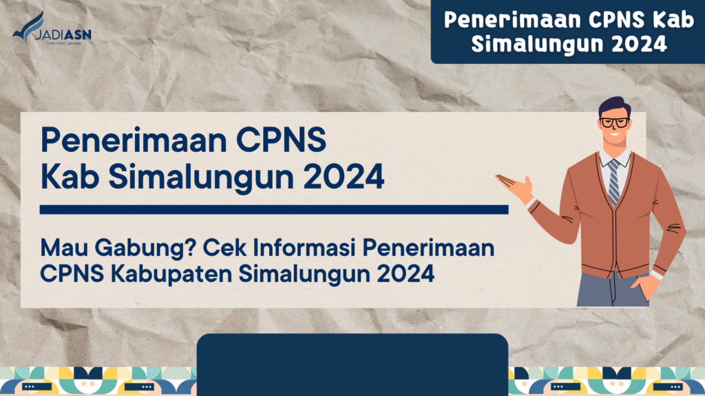 Penerimaan CPNS Kab Simalungun 2024 Mau Gabung? Cek Informasi