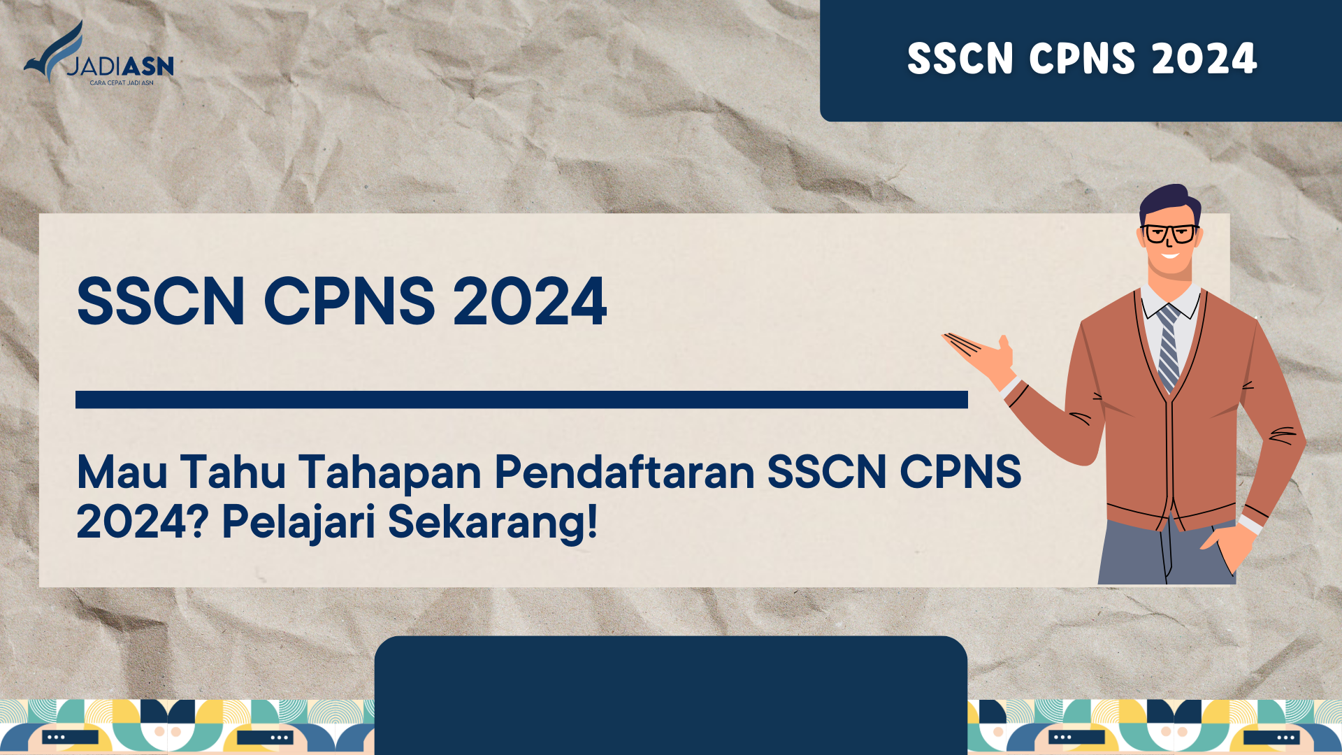 SSCN CPNS 2024 Mau Tahu Tahapan Pendaftaran SSCN CPNS 2024? Pelajari