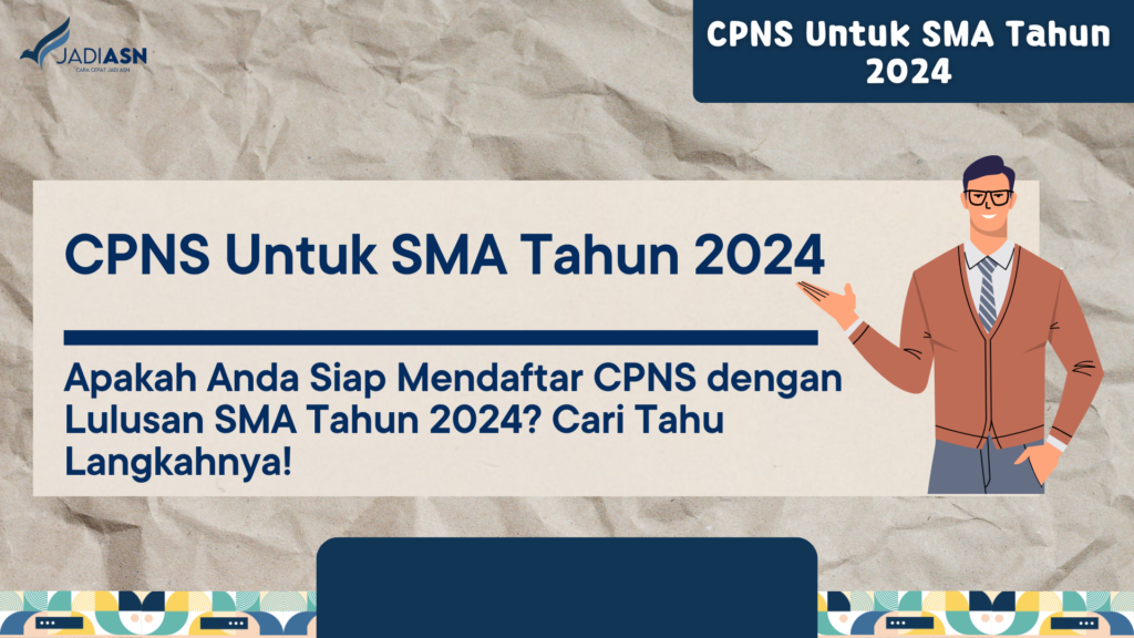 CPNS Untuk SMA Tahun 2024