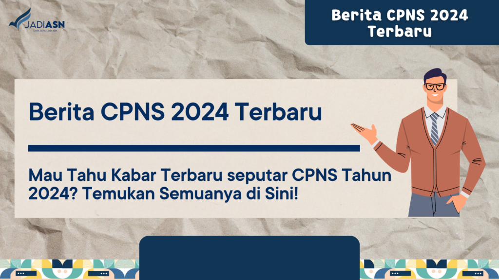 Berita CPNS 2024 Terbaru