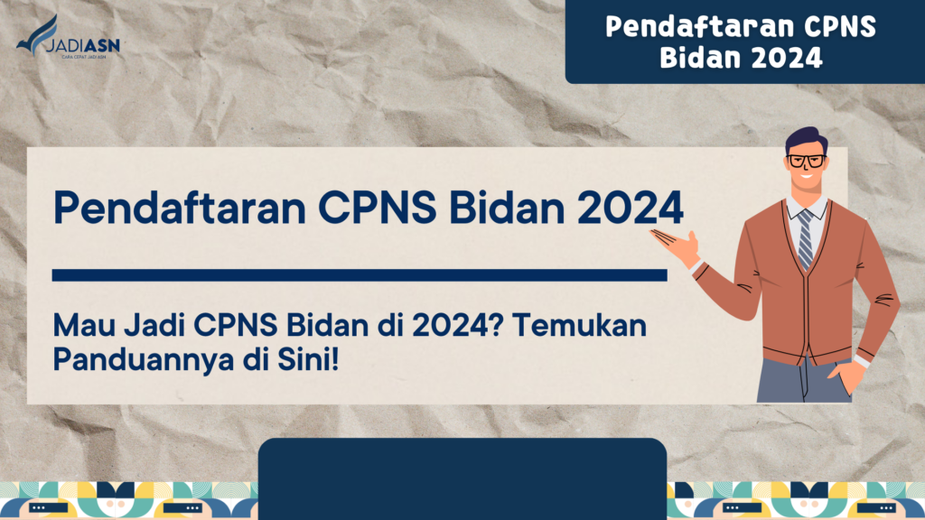 Pendaftaran CPNS Bidan 2024 Mau Jadi CPNS Bidan di 2024? Temukan