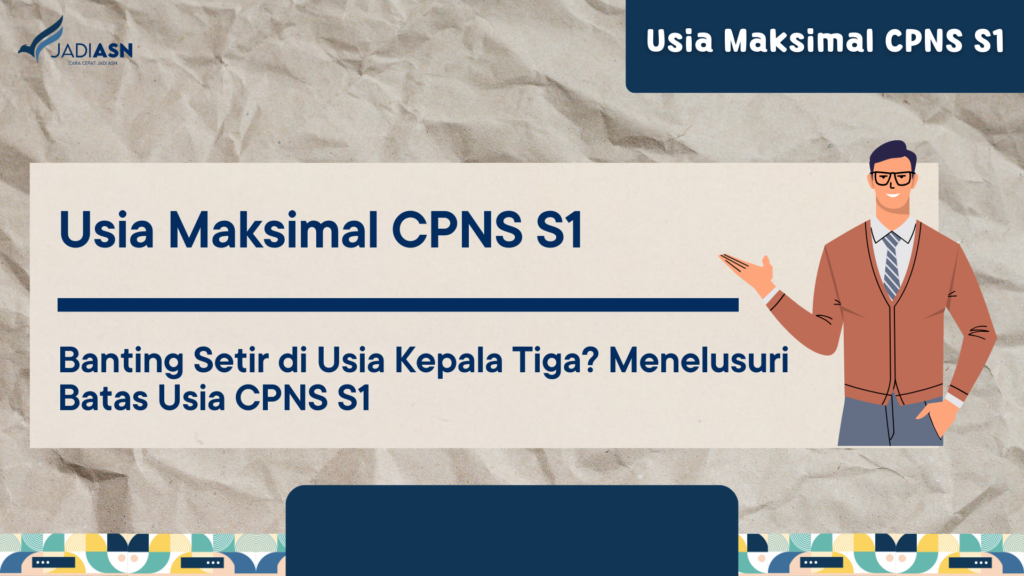 Usia Maksimal CPNS S1