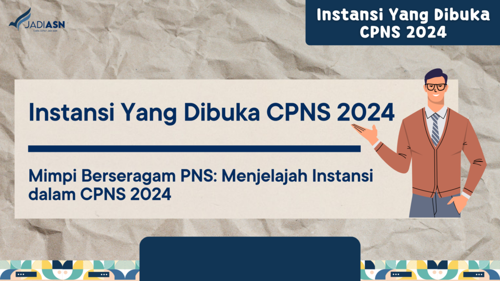 Instansi Yang Dibuka CPNS 2024