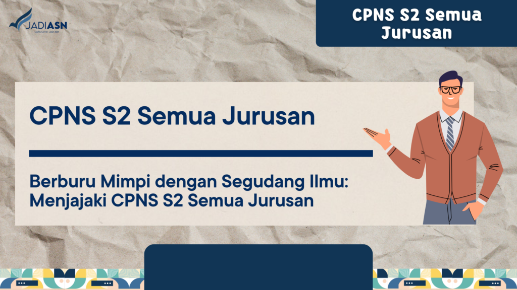 CPNS S2 Semua Jurusan