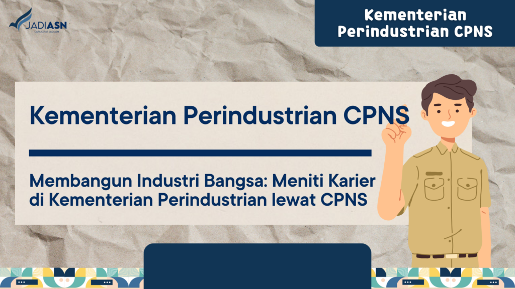 Kementerian Perindustrian CPNS