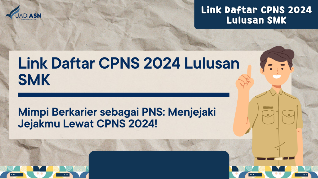 Link Daftar CPNS 2024 Lulusan SMK