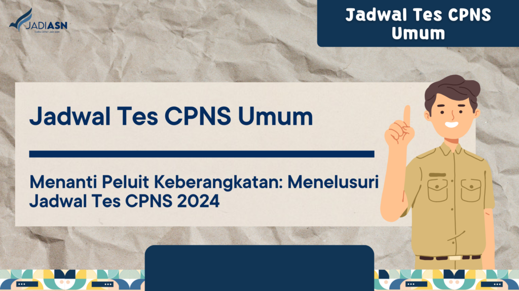 Jadwal Tes CPNS Umum