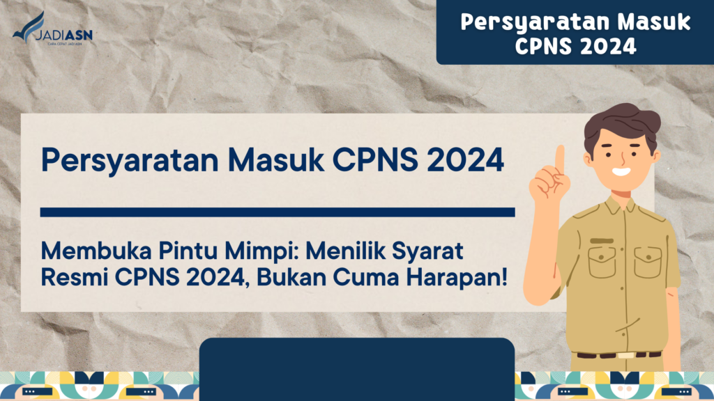 Persyaratan Masuk CPNS 2024