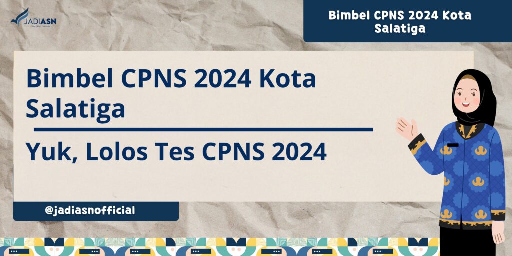 Bimbel CPNS 2024 Kota Salatiga