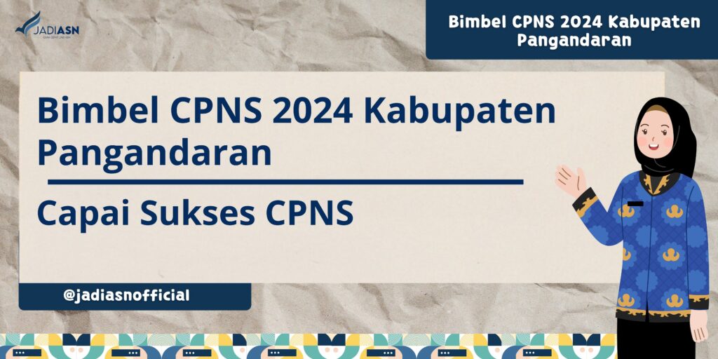 Bimbel CPNS 2024 Kabupaten Pangandaran