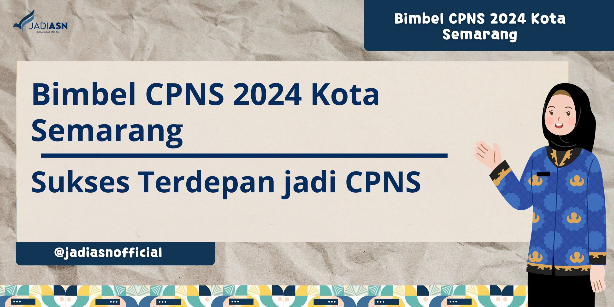 Bimbel CPNS 2024 Kota Semarang - Sukses Terdepan Jadi CPNS