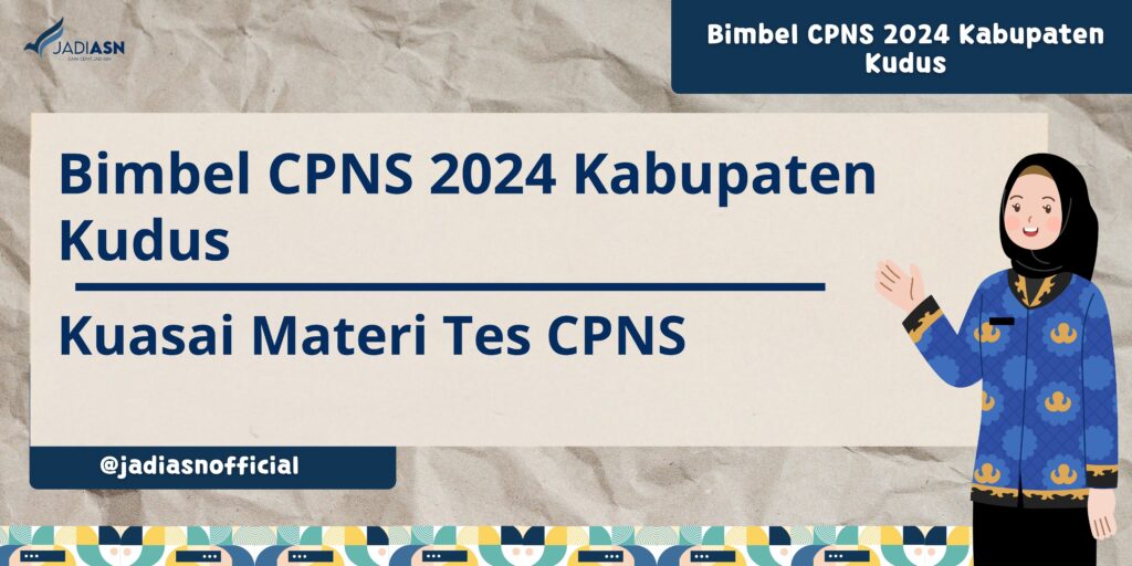 Bimbel CPNS 2024 Kabupaten Kudus