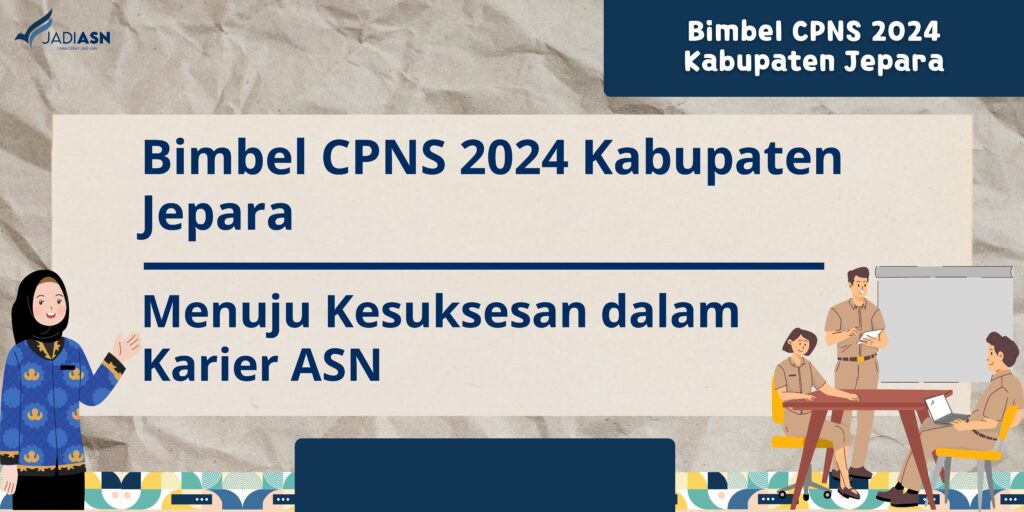 Bimbel CPNS 2024 Kabupaten Jepara