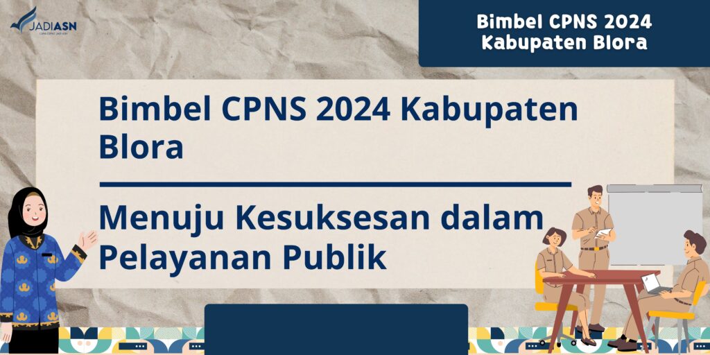 Bimbel CPNS 2024 Kabupaten Blora