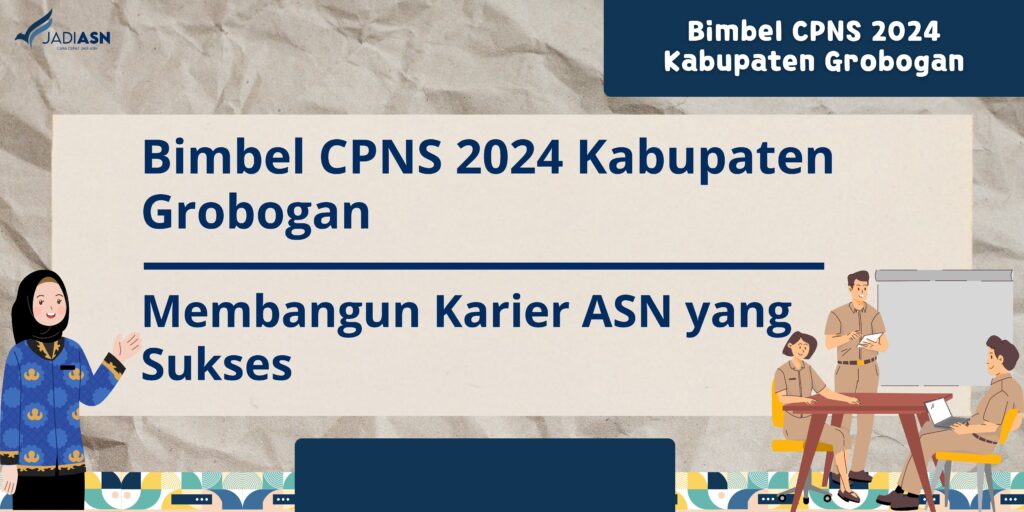 Bimbel CPNS 2024 Kabupaten Grobogan