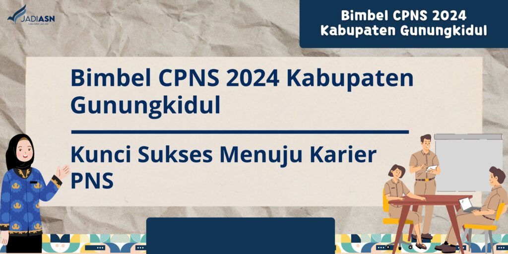 Bimbel CPNS 2024 Kabupaten Gunungkidul