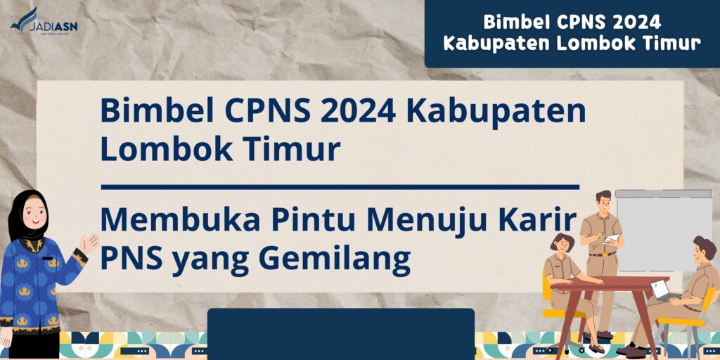 Bimbel CPNS 2024 Kabupaten Lombok Timur