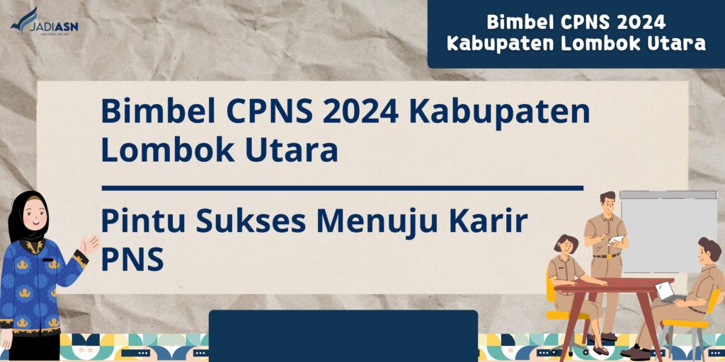 Bimbel CPNS 2024 Kabupaten Lombok Utara