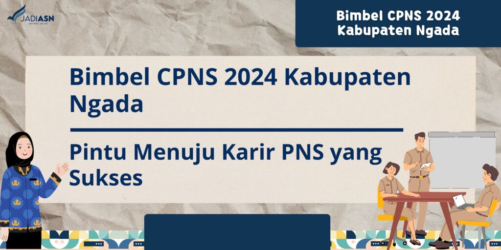 Bimbel CPNS 2024 Kabupaten Ngada