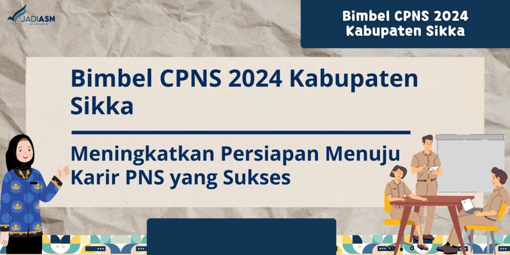 Bimbel CPNS 2024 Kabupaten Sikka