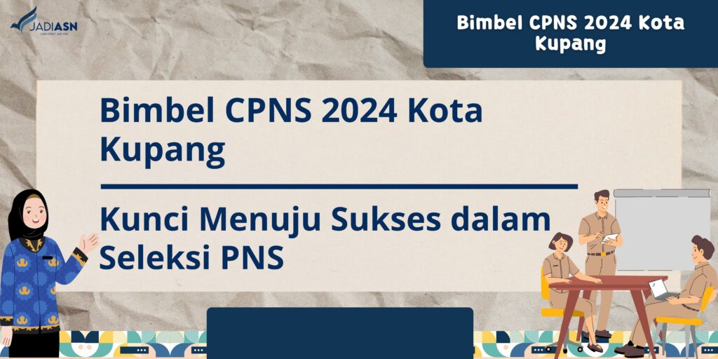 Bimbel CPNS 2024 Kota Kupang