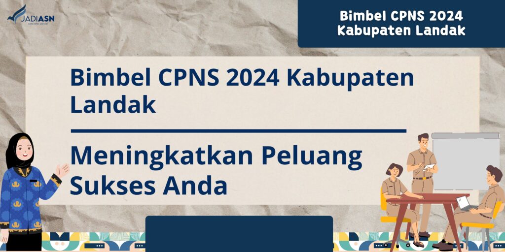 Bimbel CPNS 2024 Kabupaten Landak