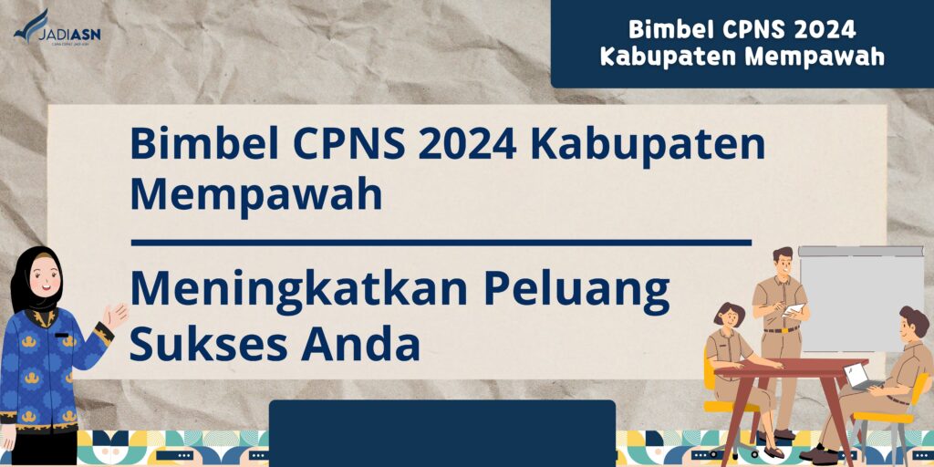 Bimbel CPNS 2024 Kabupaten Mempawah