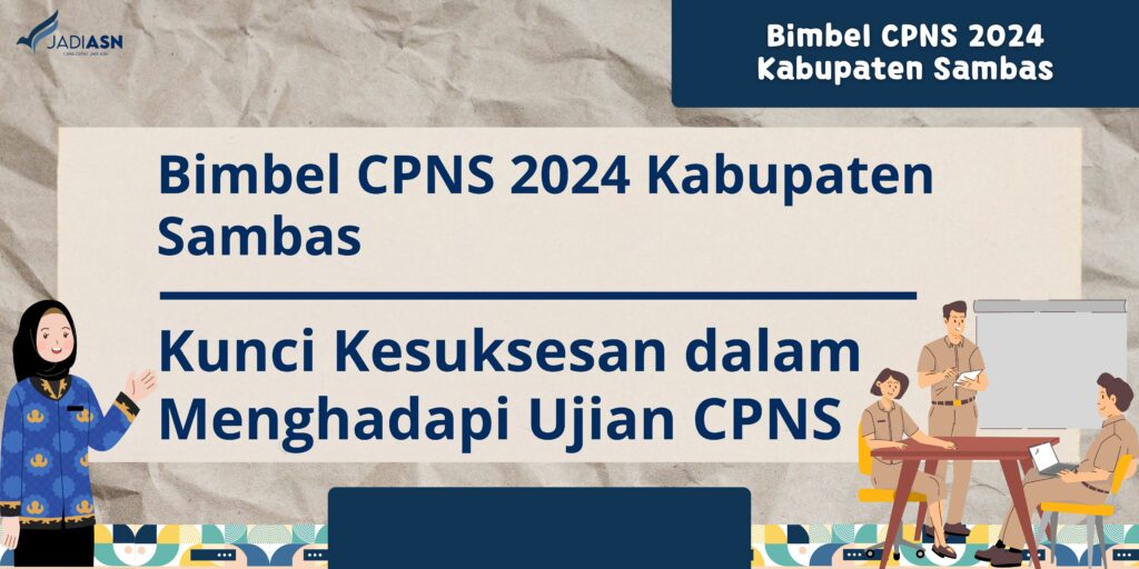 Bimbel CPNS 2024 Kabupaten Sambas