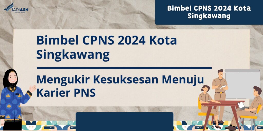 Bimbel CPNS 2024 Kota Singkawang