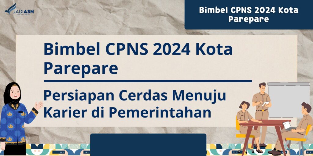 Bimbel CPNS 2024 Kota Parepare