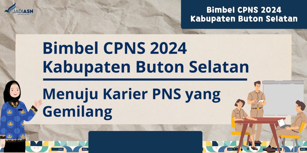 Bimbel CPNS 2024 Kabupaten Buton Selatan