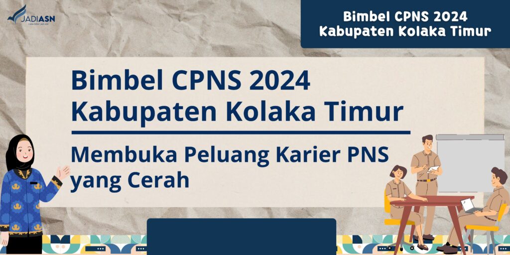 Bimbel CPNS 2024 Kabupaten Kolaka Timur