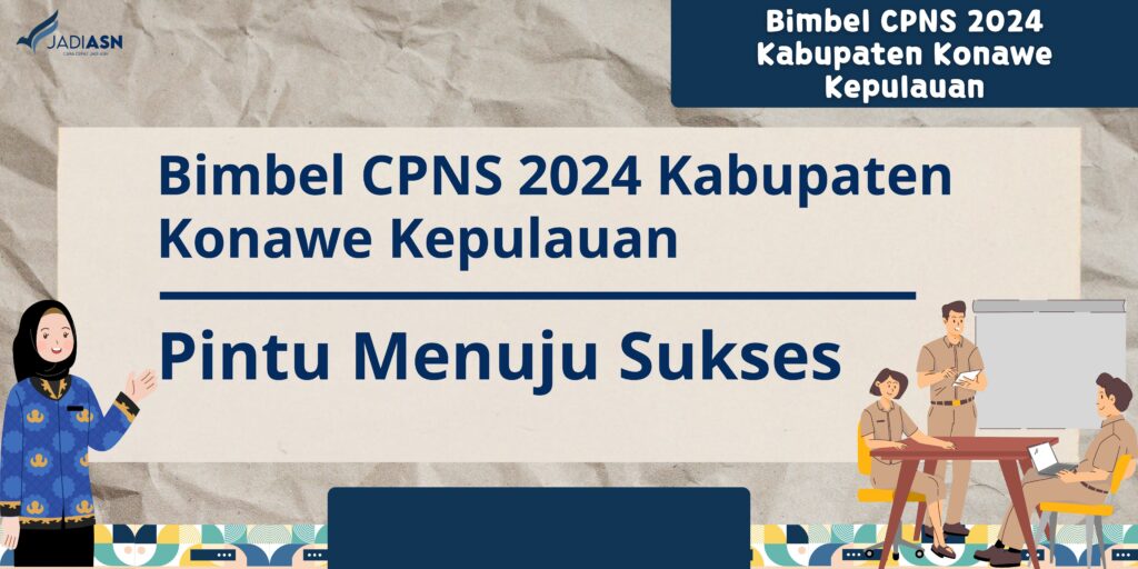 Bimbel CPNS 2024 Kabupaten Konawe Kepulauan