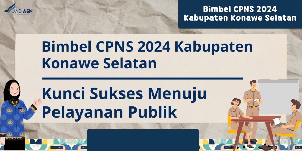 Bimbel CPNS 2024 Kabupaten Konawe Selatan