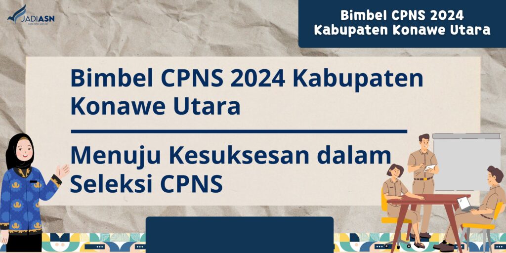 Bimbel CPNS 2024 Kabupaten Konawe Utara