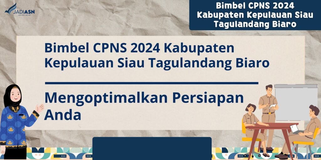 Bimbel CPNS 2024 Kabupaten Kepulauan Siau Tagulandang Biaro