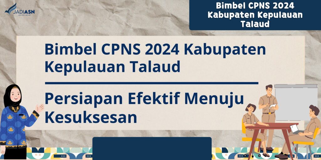 Bimbel CPNS 2024 Kabupaten Kepulauan Talaud