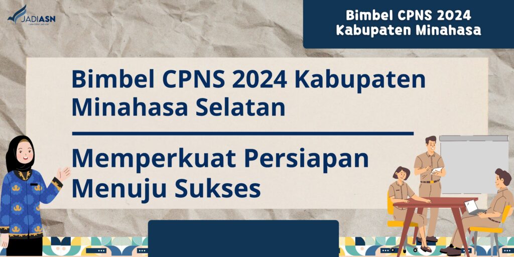 Bimbel CPNS 2024 Kabupaten Minahasa Selatan