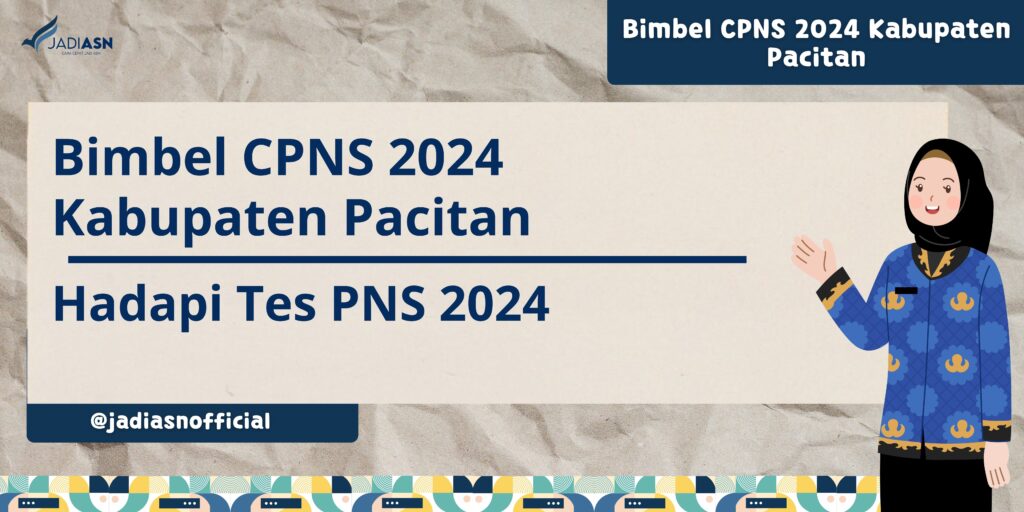 Bimbel CPNS 2024 Kabupaten Pacitan