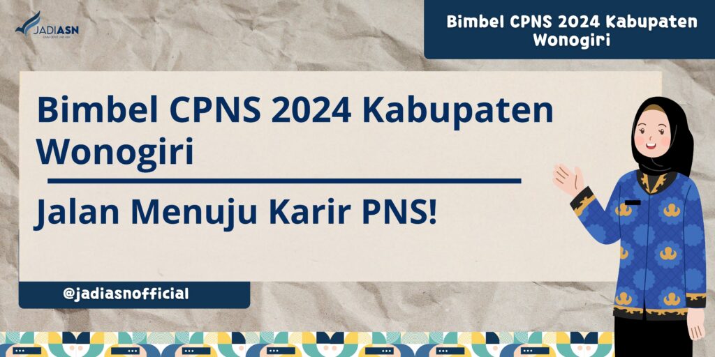 Bimbel CPNS 2024 Kabupaten Wonogiri