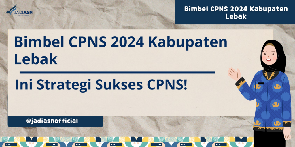 Bimbel CPNS 2024 Kabupaten Lebak