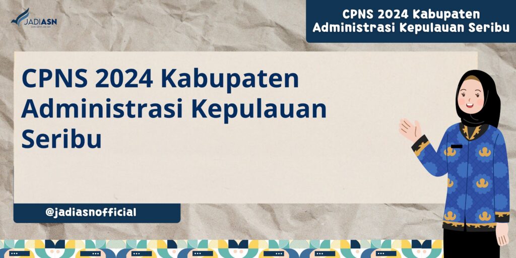 CPNS 2024 Kabupaten Administrasi Kepulauan Seribu