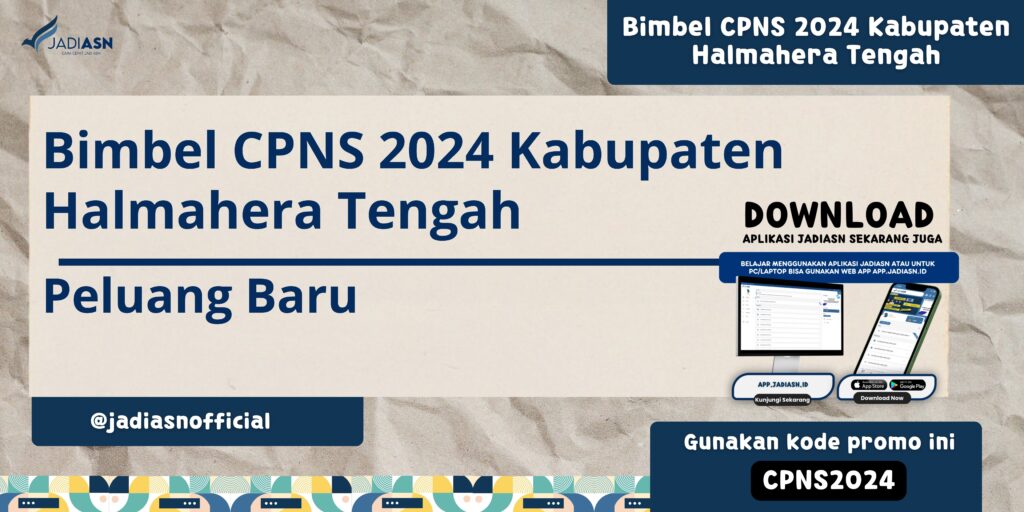 Bimbel CPNS 2024 Kabupaten Halmahera Tengah Peluang Baru